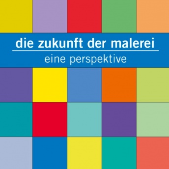 Die Zukunft der Malerei